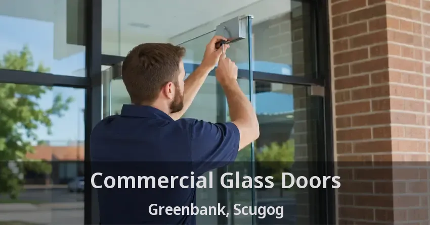 Commercial Glass Doors Greenbank, Scugog - ON