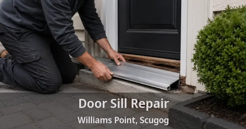 Door Sill Repair Williams Point, Scugog - ON