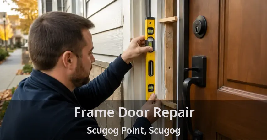 Frame Door Repair Scugog Point, Scugog - ON