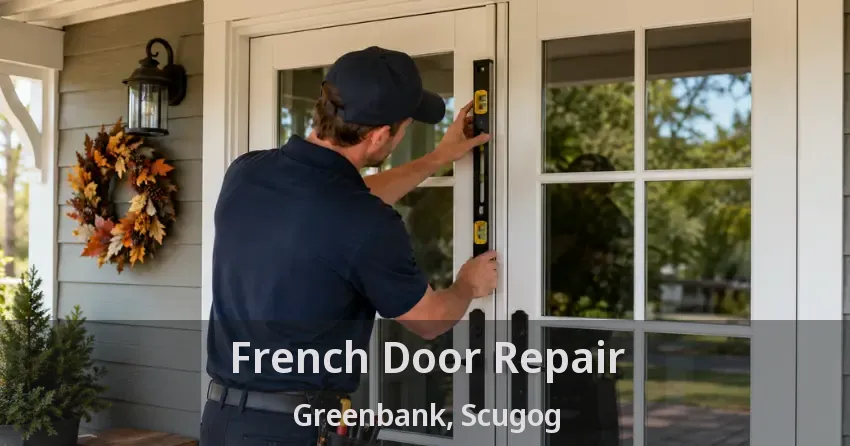 French Door Repair Greenbank, Scugog - ON