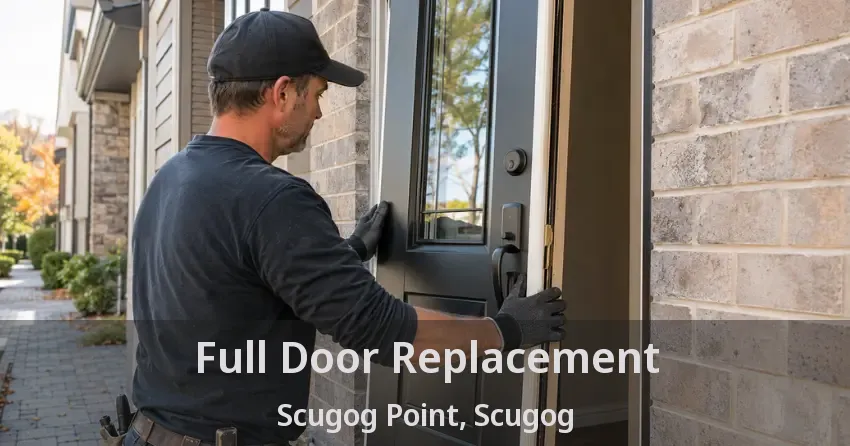 Full Door Replacement Scugog Point, Scugog - ON